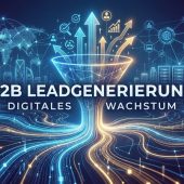 B2B-Leadgenerierung Effektiv und effizient hochwertige relevante B2B Leads für Marketing, Sales und Agentur generieren. So funktioniert Leadgenerierung im B2B.